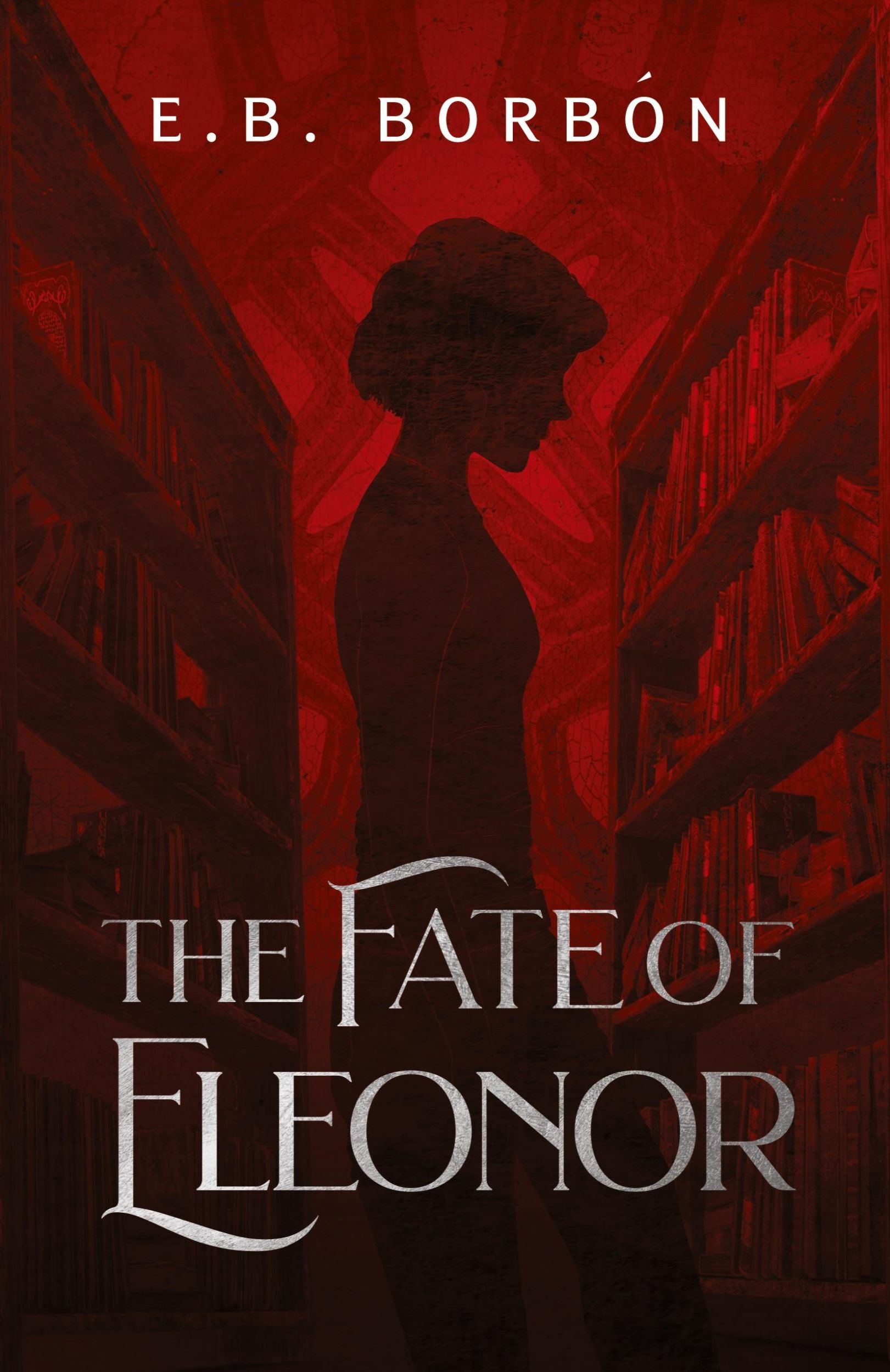 Cover: 9781959705154 | The Fate of Eleonor | E. B. Borbon | Taschenbuch | Paperback | 2022