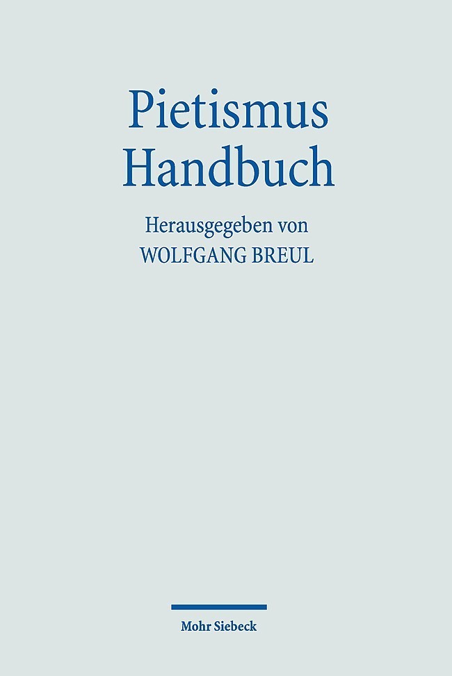 Cover: 9783161599095 | Pietismus Handbuch | Wolfgang Breul | Buch | XI | Deutsch | 2021