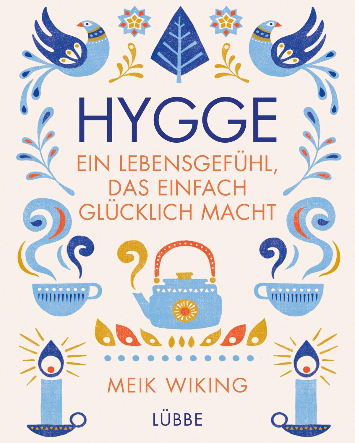 Cover: 9783431039764 | Hygge - ein Lebensgefühl, das einfach glücklich macht | Meik Wiking