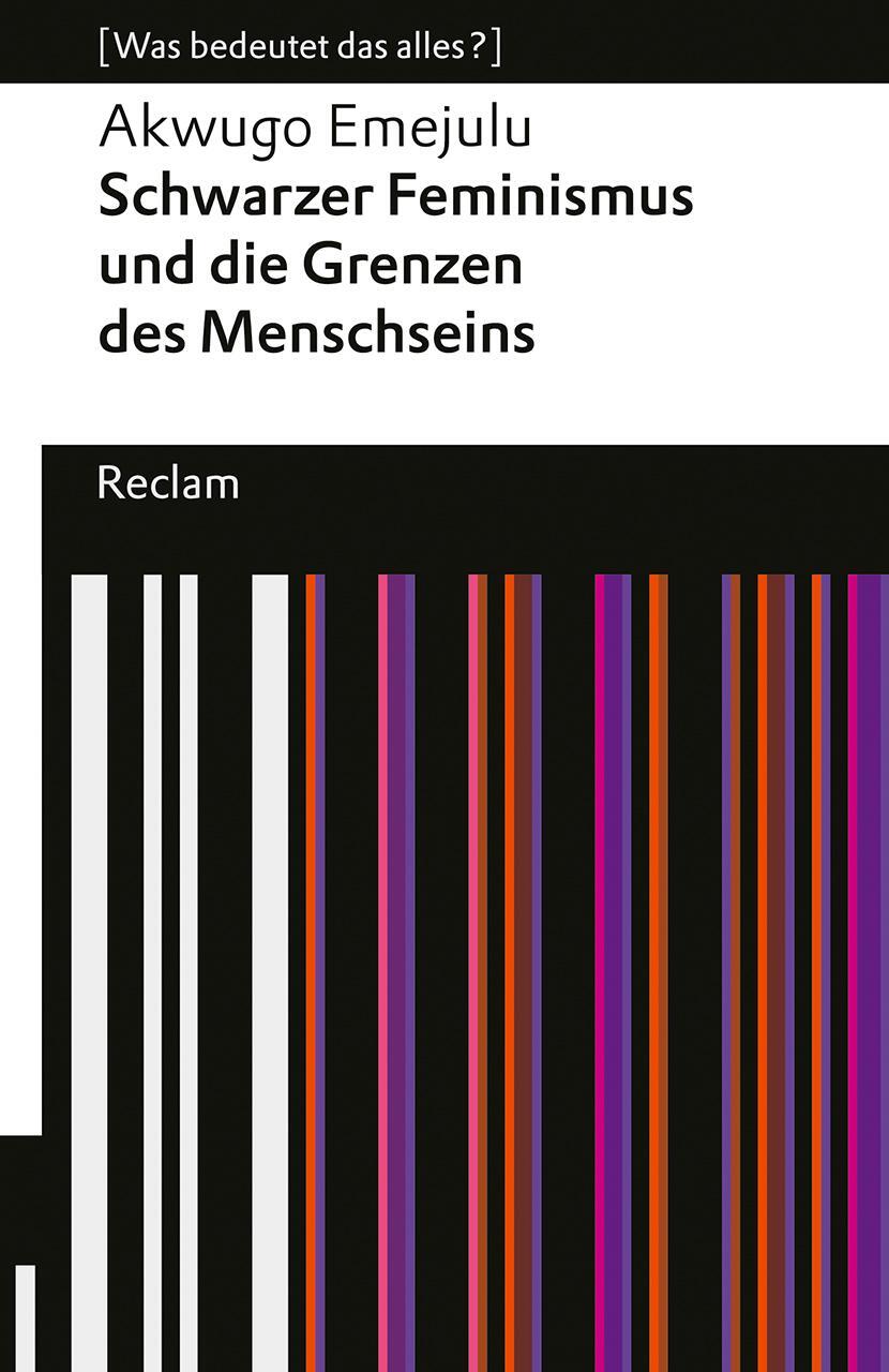 Cover: 9783150144909 | Schwarzer Feminismus und die Grenzen des Menschseins | Akwugo Emejulu