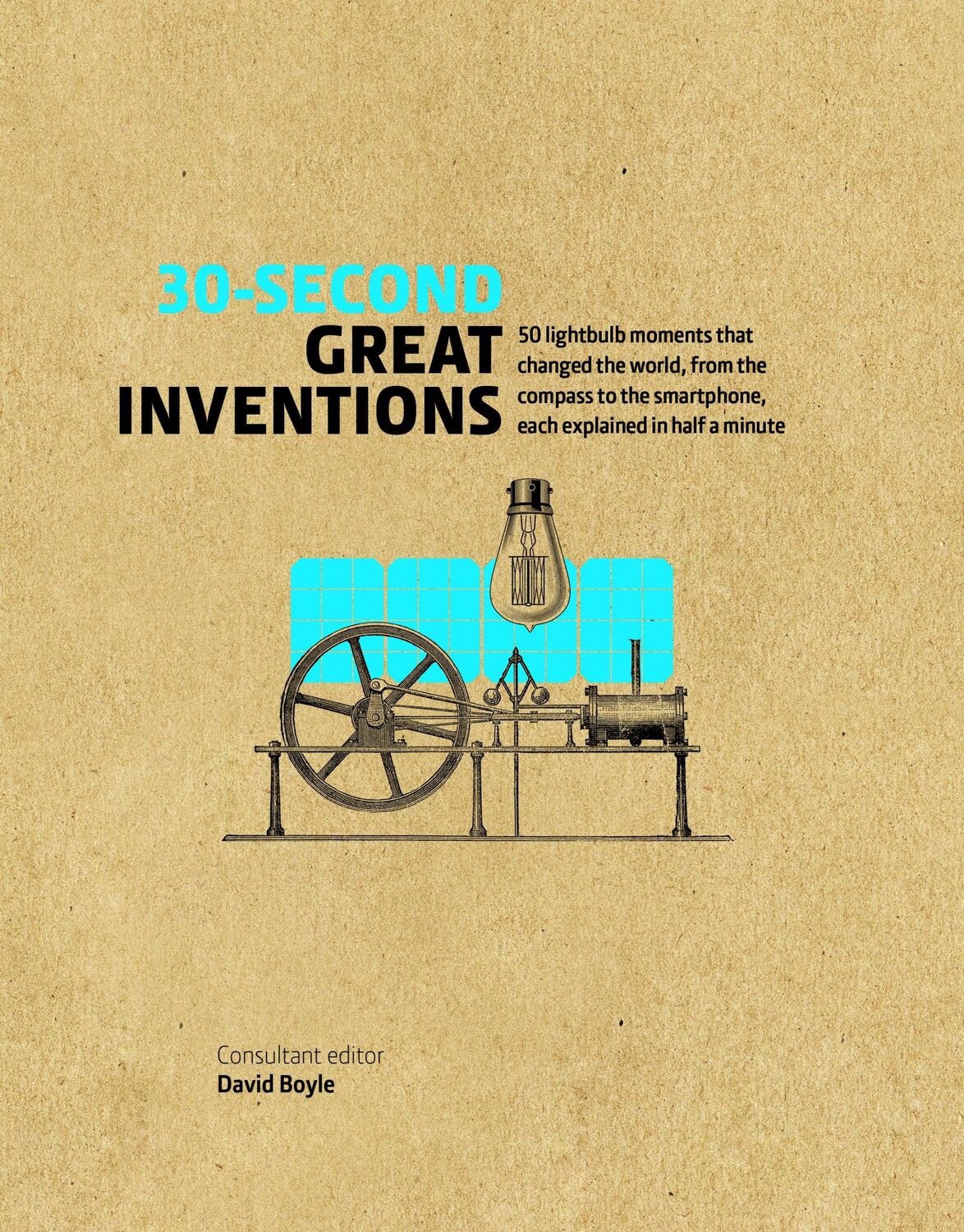 Cover: 9781782405122 | 30-Second Great Inventions | David Boyle | Buch | 30 Second | Englisch