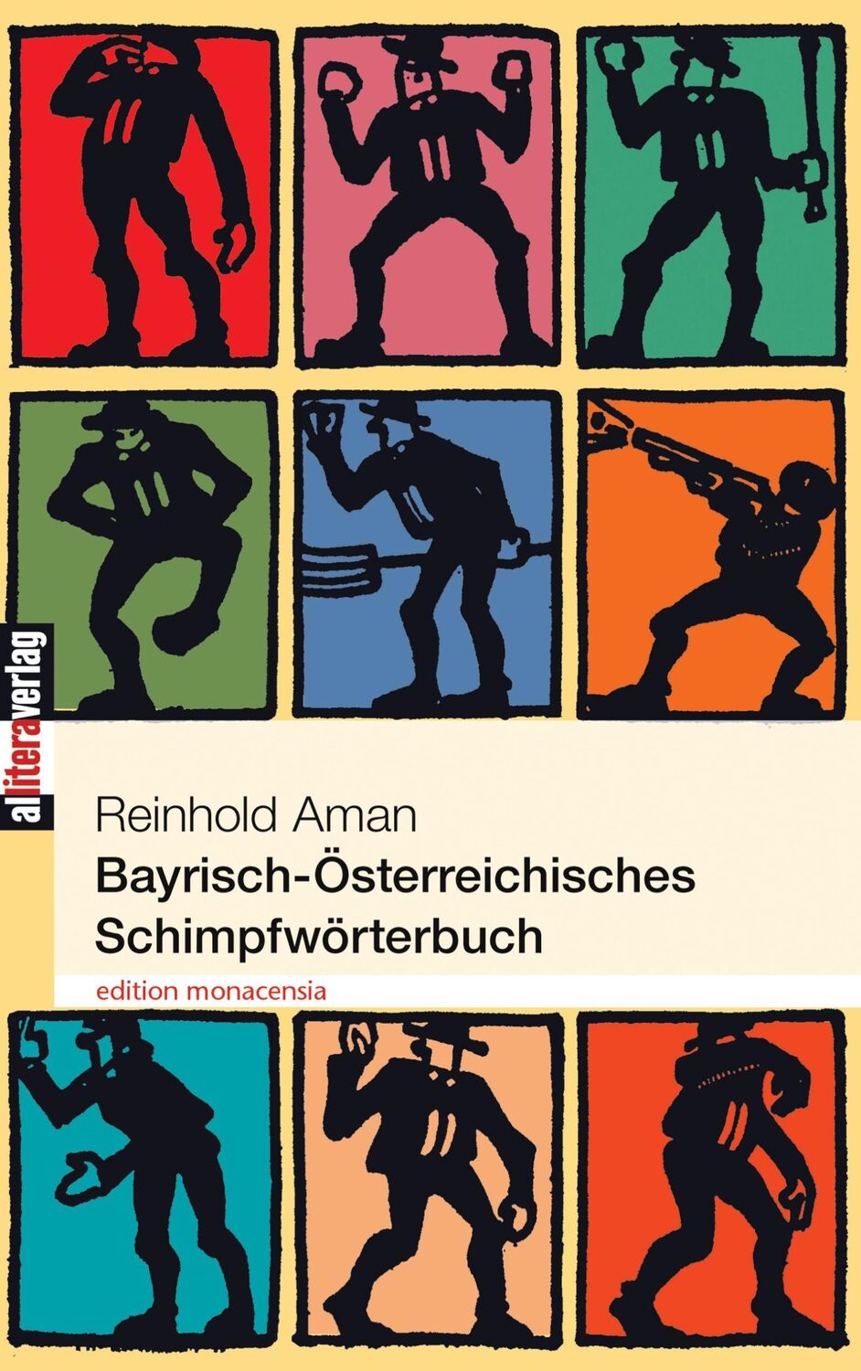 Cover: 9783865200952 | Bayrisch-Österreichisches Schimpfwörterbuch | Reinhold Amann | Buch