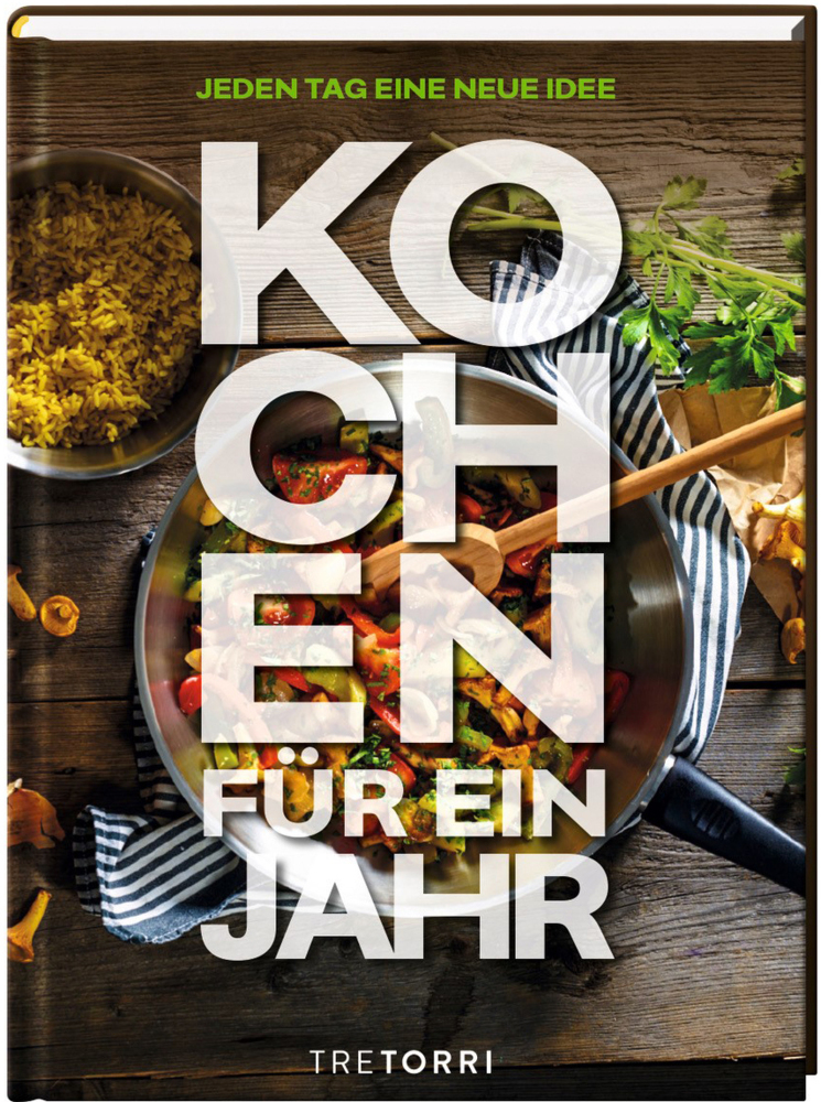 Cover: 9783960330967 | Kochen für ein Jahr | Jeden Tag eine neue Idee | Ralf Frenzel | Buch