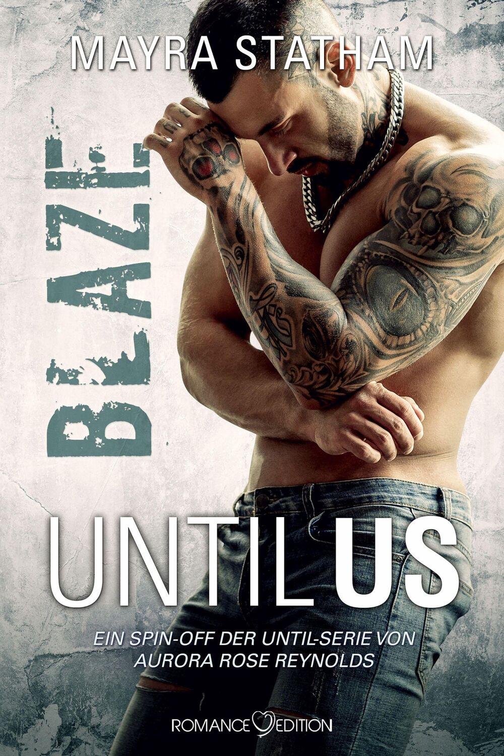 Cover: 9783903413085 | Until Us: Blaze | Mayra Statham | Taschenbuch | Until Us | Deutsch