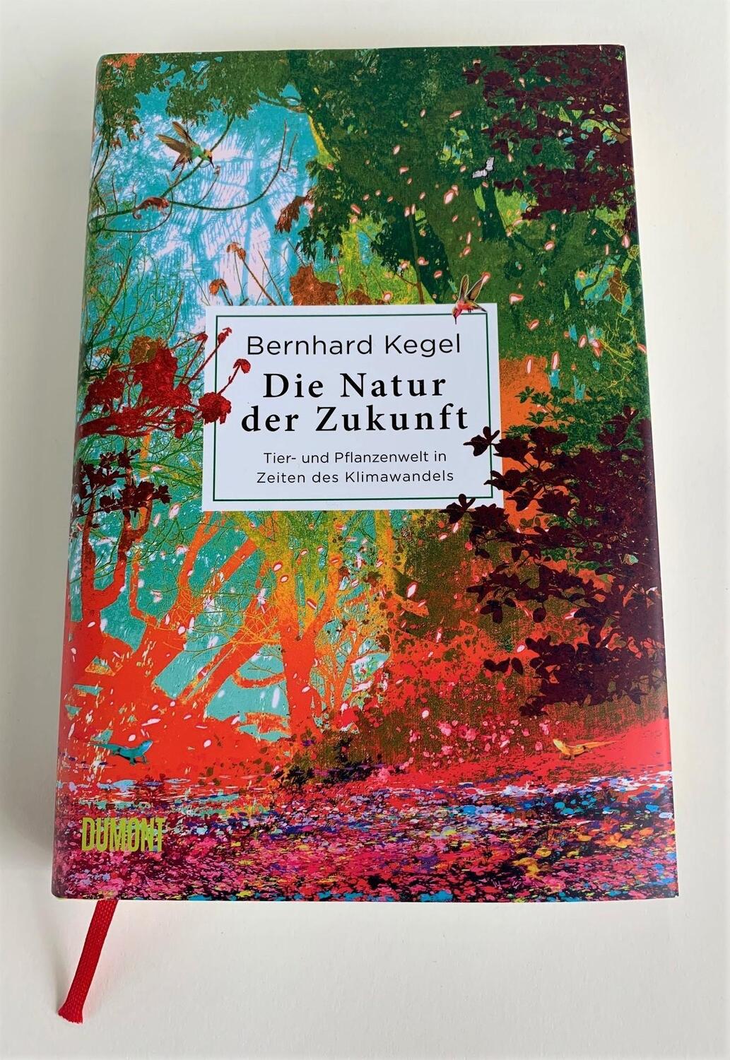 Bild: 9783832181383 | Die Natur der Zukunft | Bernhard Kegel | Buch | 384 S. | Deutsch