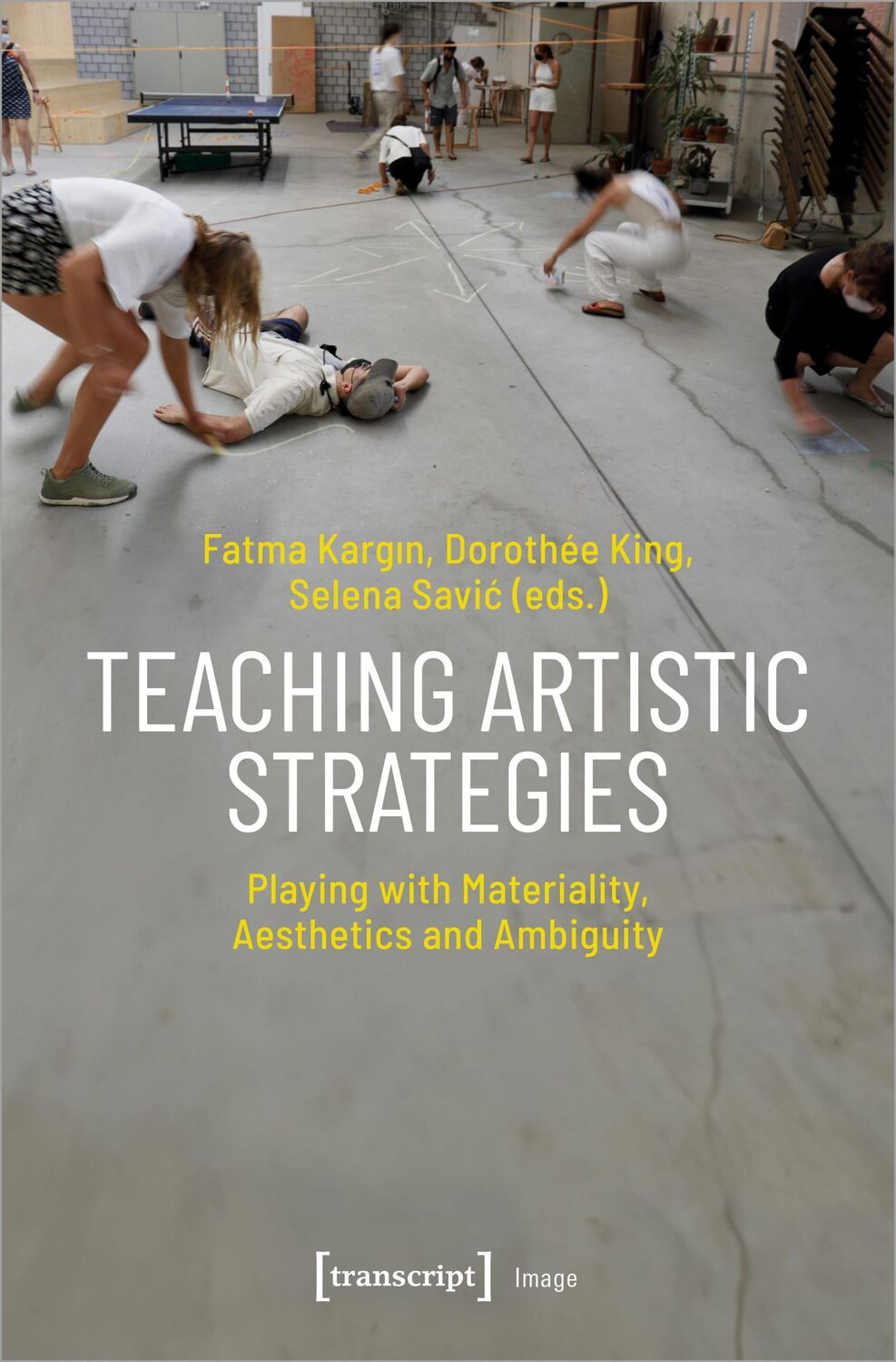 Cover: 9783837673340 | Teaching Artistic Strategies | Fatma Kargin (u. a.) | Taschenbuch