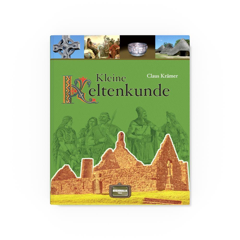 Bild: 9783939722885 | Kleine Keltenkunde | Claus Krämer | Buch | 128 S. | Deutsch | 2013