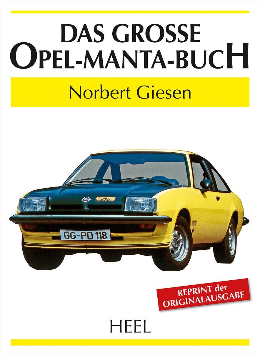 Cover: 9783868528244 | Das große Opel-Manta-Buch | Norbert Giesen | Buch | Deutsch | 2013