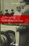 Cover: 9783937233277 | Silberpfeil und Hakenkreuz | Autorennsport im Nationalsozialismus