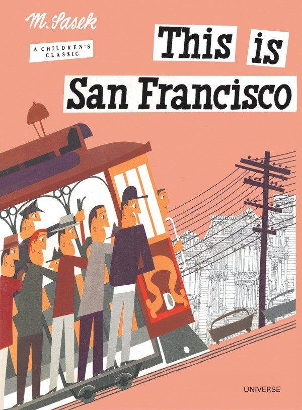 Cover: 9780789309624 | This Is San Francisco | A Children's Classic | Miroslav Sasek | Buch