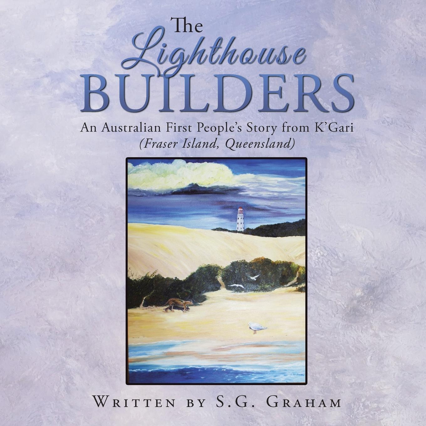 Cover: 9781452525143 | The Lighthouse Builders | S. G. Graham | Taschenbuch | Paperback