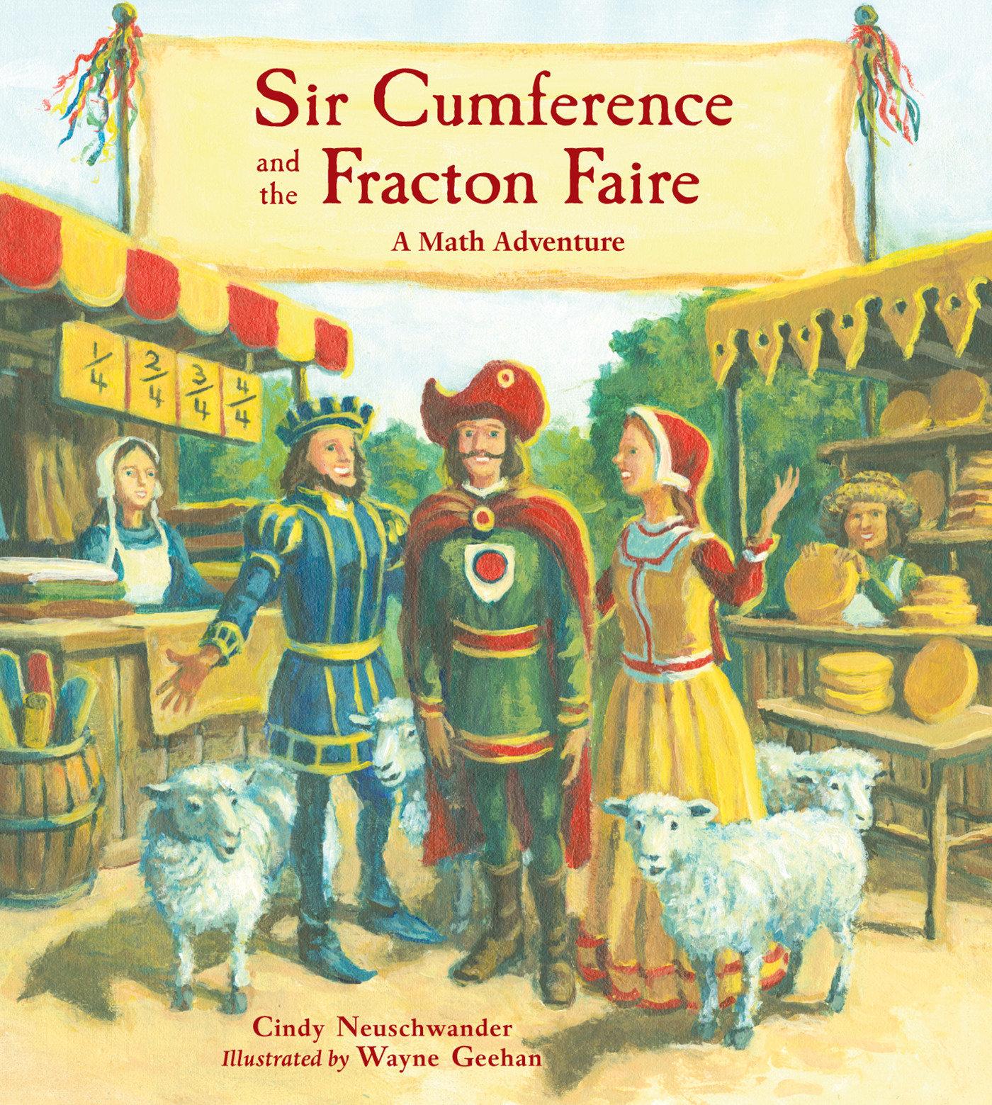 Cover: 9781570917721 | Sir Cumference and the Fracton Faire | A Math Adventure | Neuschwander