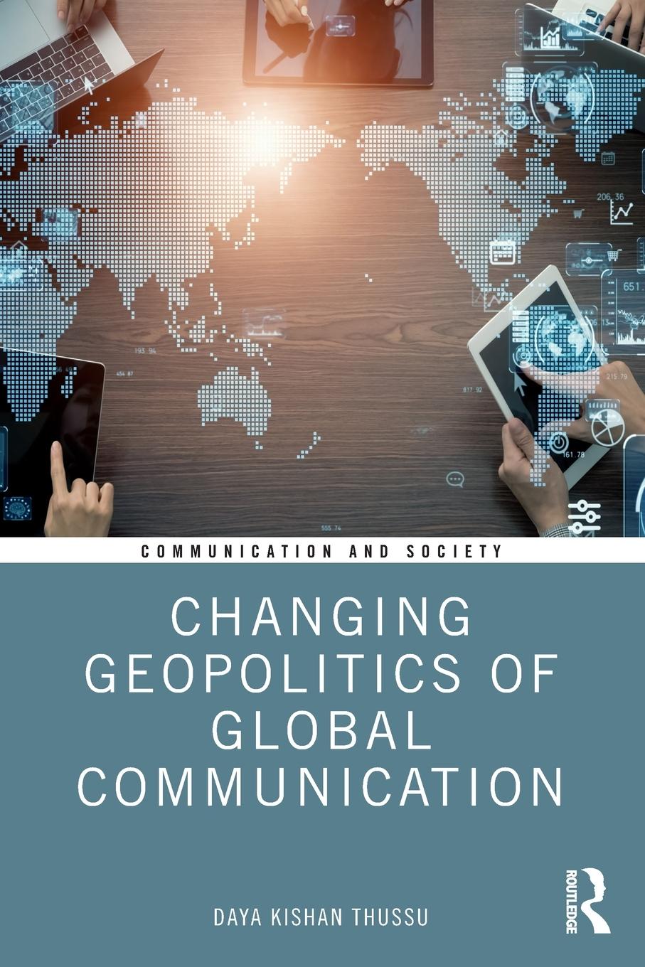 Cover: 9781138280809 | Changing Geopolitics of Global Communication | Daya Thussu | Buch