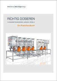 Cover: 9783834333766 | Richtig dosieren | Rainer V/Fuchs, Klaus/Arnold, Christian u a Dulger