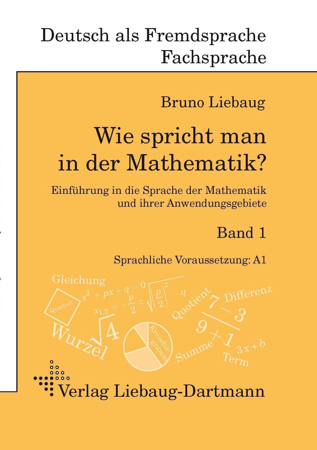 Cover: 9783922989912 | Wie spricht man in der Mathematik? Bd. 1 | Bruno Liebaug | Taschenbuch