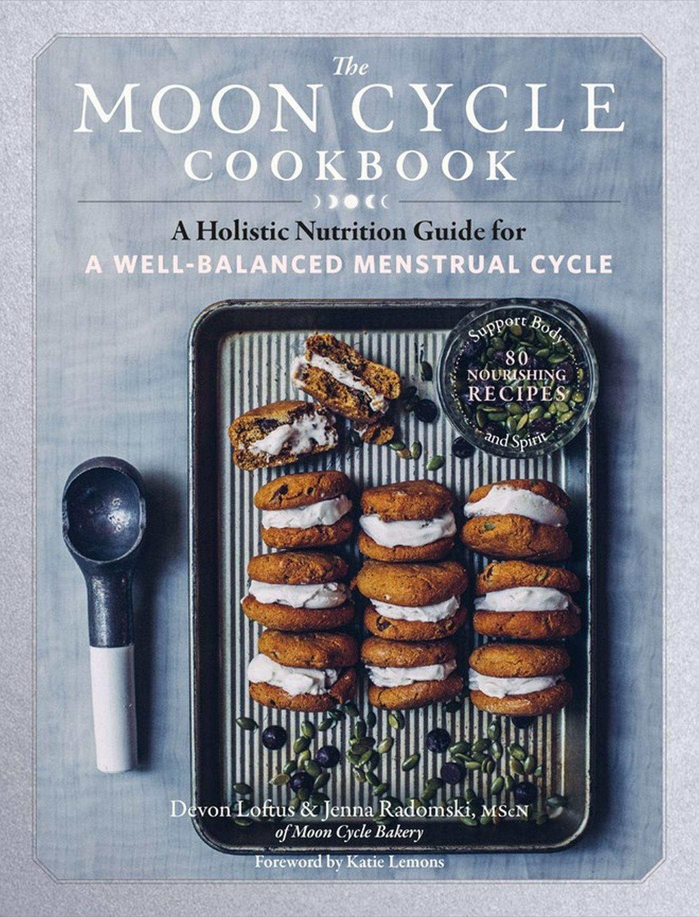 Cover: 9781635862850 | The Moon Cycle Cookbook: A Holistic Nutrition Guide for a...