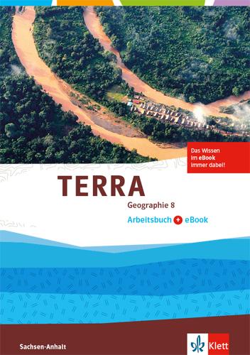 Cover: 9783121044627 | TERRA Geographie 8. Ausgabe Sachsen-Anhalt. Arbeitsbuch mit eBook...