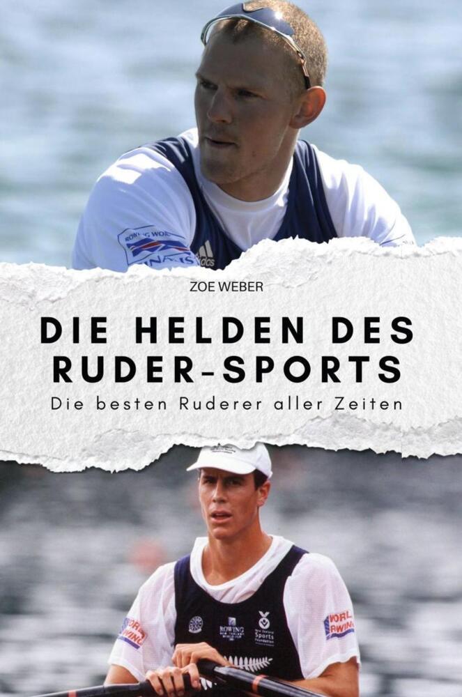 Cover: 9783759161055 | Die Helden des Ruder-Sports | Zoe Weber | Taschenbuch | 66 S. | 2024