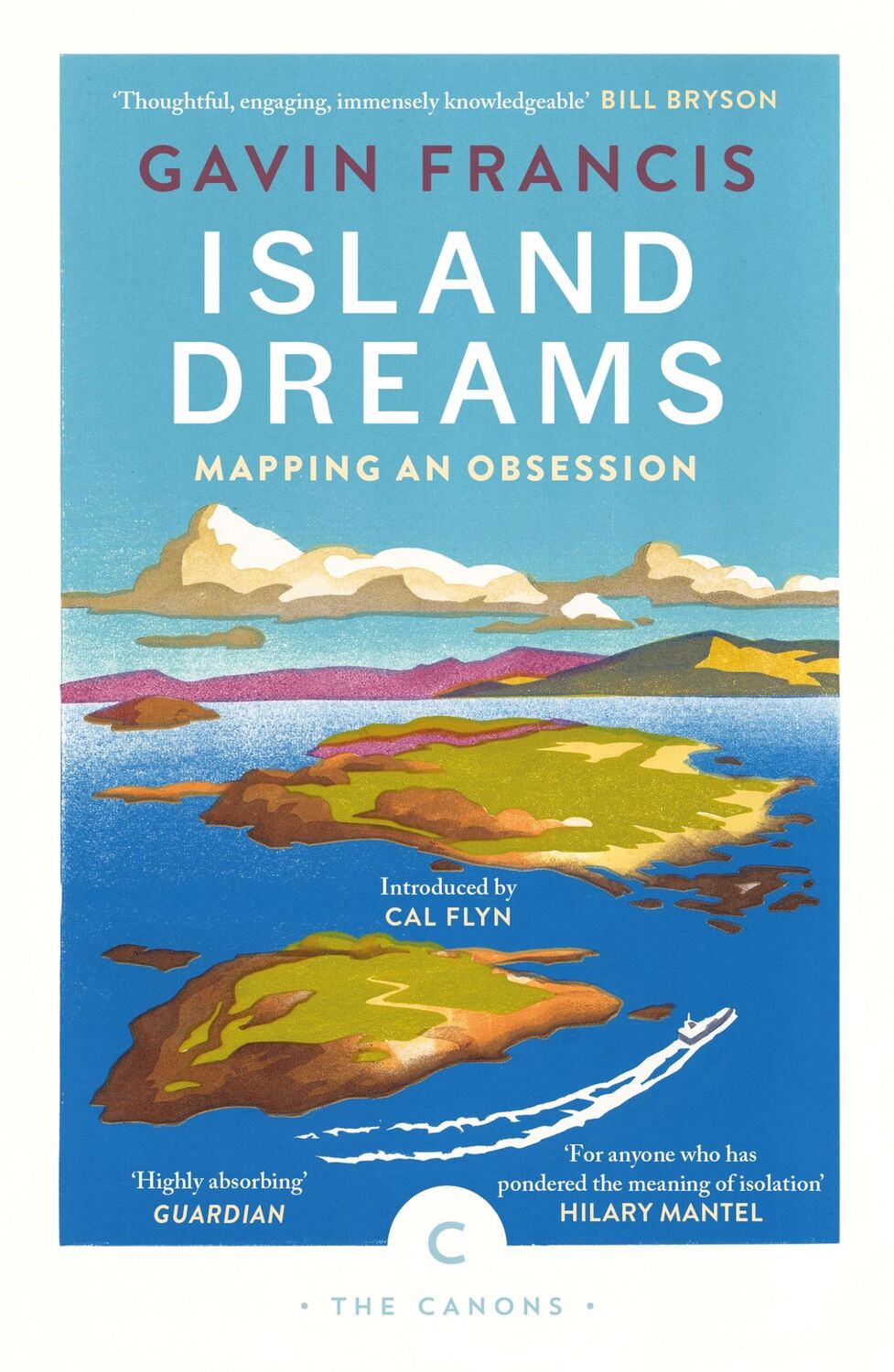 Cover: 9781786898203 | Island Dreams | Mapping an Obsession | Gavin Francis | Taschenbuch