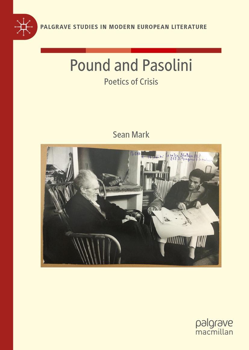 Cover: 9783030919474 | Pound and Pasolini | Poetics of Crisis | Sean Mark | Buch | lv | 2022