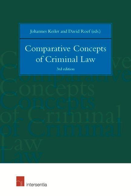 Cover: 9781780686851 | Keiler, J: Comparative Concepts of Criminal Law | 3rd Edition | Buch