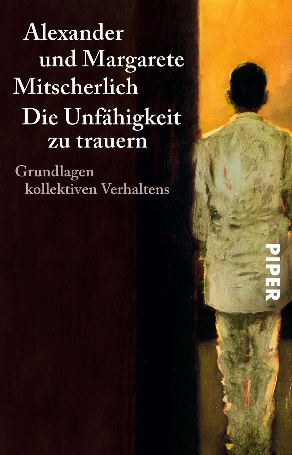 Cover: 9783492201681 | Die Unfähigkeit zu trauern | Grundlagen kollektiven Verhaltens | Buch