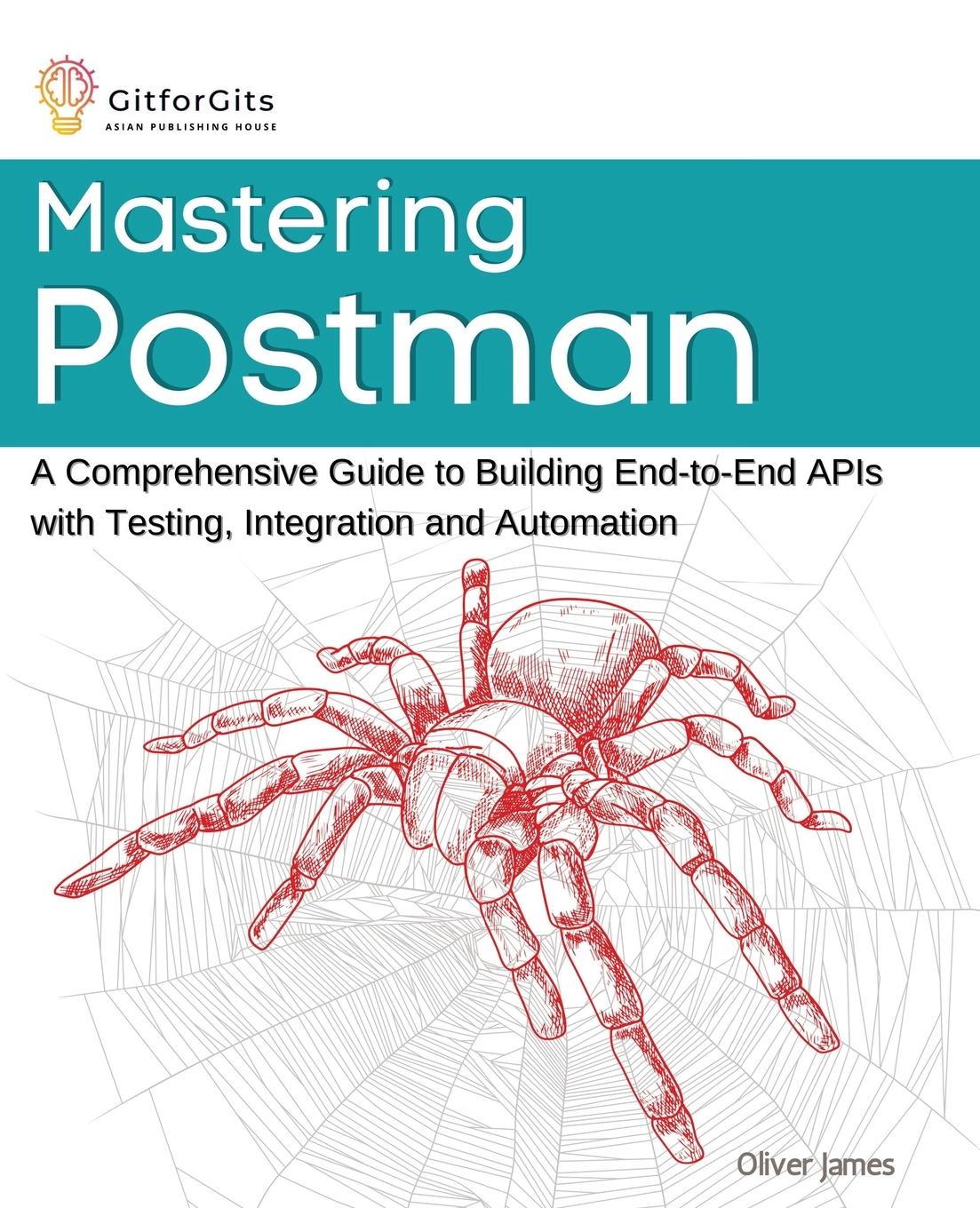 Cover: 9788119177073 | Mastering Postman | Oliver James | Taschenbuch | Englisch | 2023