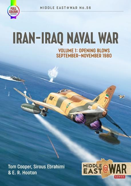 Cover: 9781914377204 | Iran-Iraq Naval War | Volume 1: Opening Blows September-November 1980