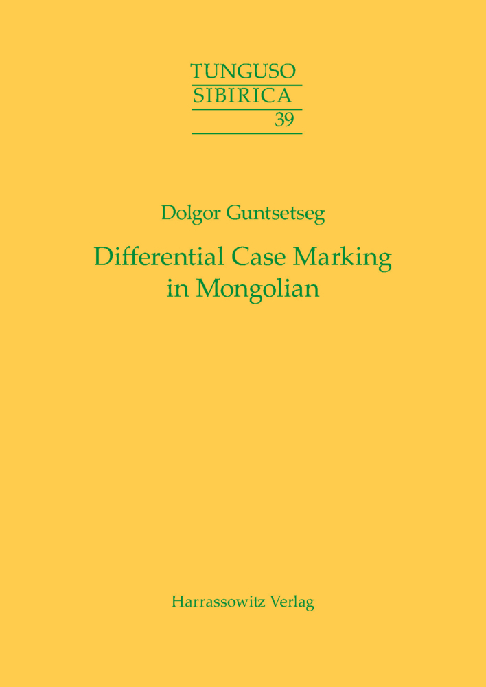 Cover: 9783447106115 | Differential Case Marking in Mongolian | Dolgor Guntsetseg | Buch