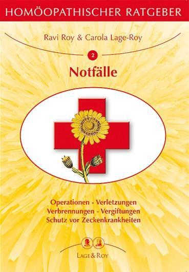 Cover: 9783929108026 | Homöopathischer Ratgeber Notfälle | Ravi Roy (u. a.) | Taschenbuch