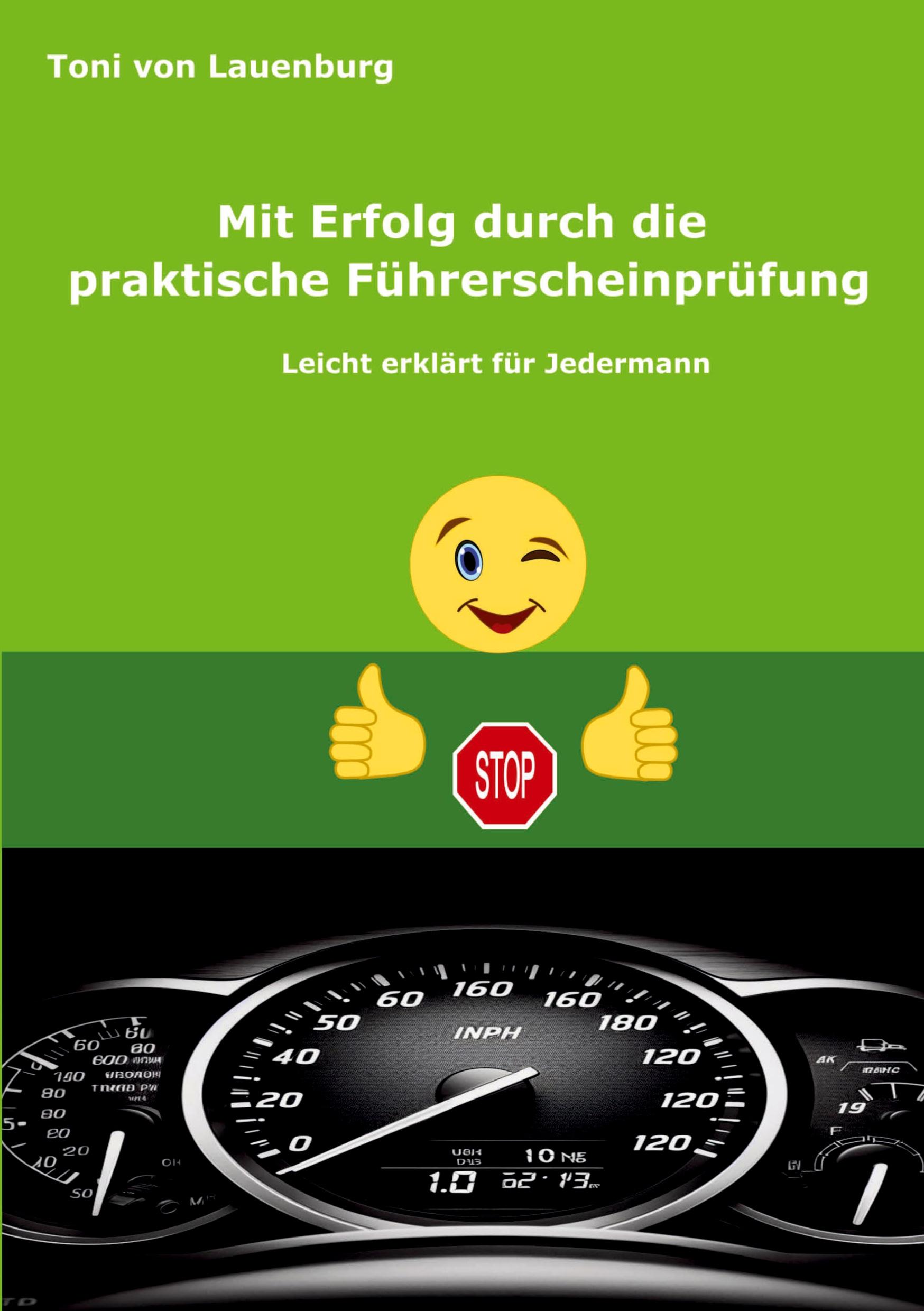 Cover: 9783759201935 | Mit Erfolg durch die praktische Führerscheinprüfung | Lauenburg | Buch