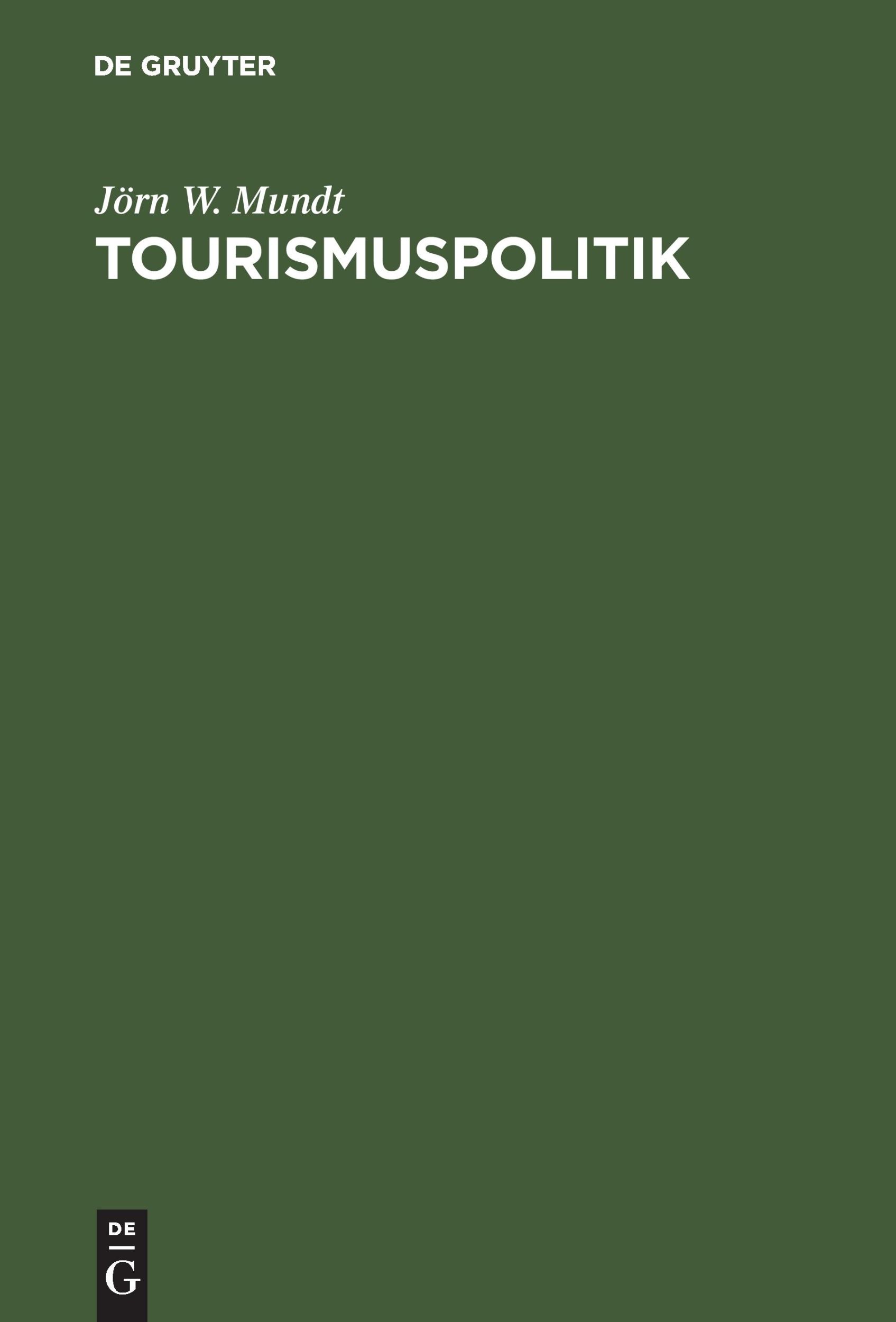 Cover: 9783486275568 | Tourismuspolitik | Jörn W. Mundt | Buch | XIV | Deutsch | 2004