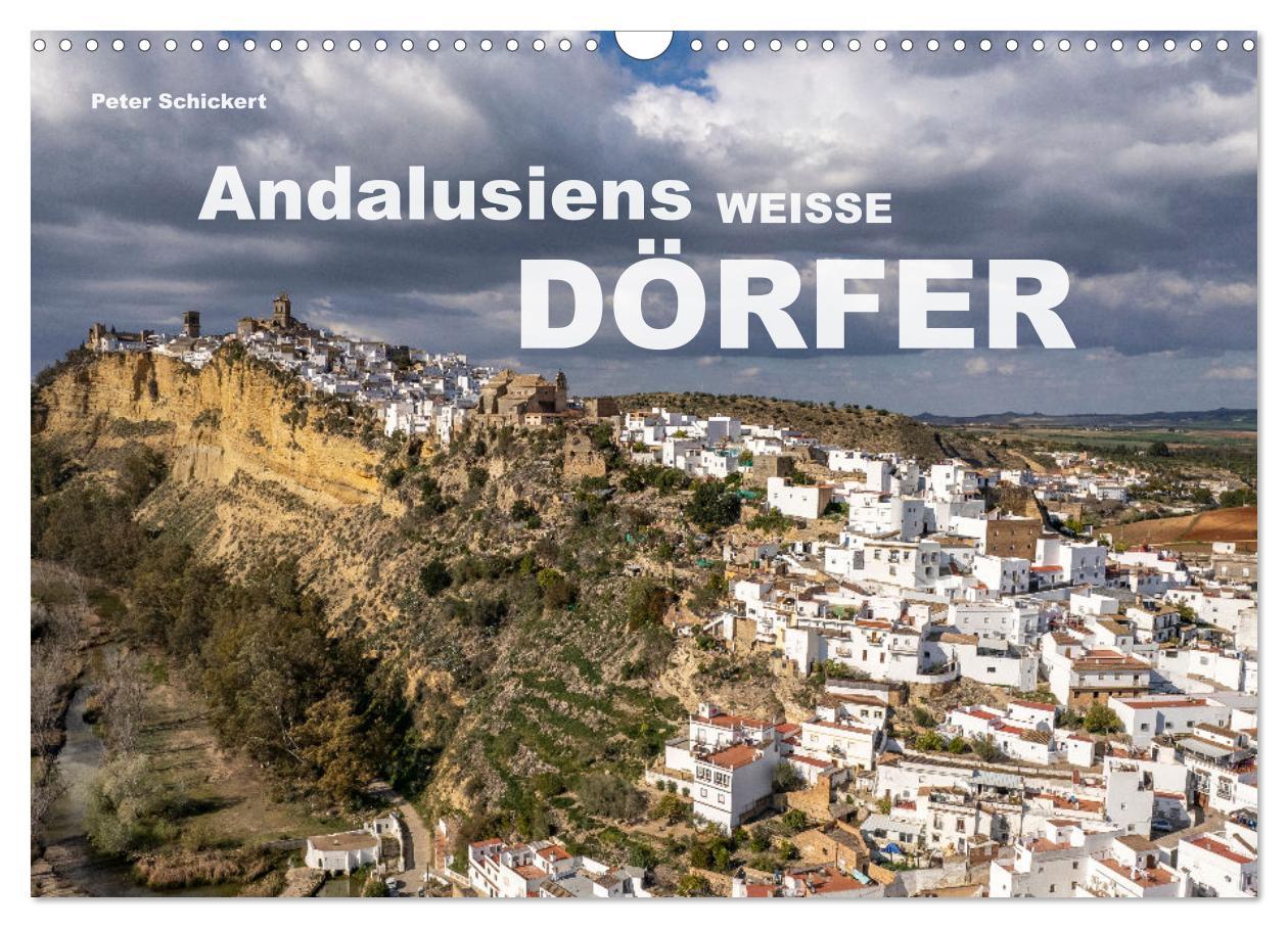 Cover: 9783435161072 | Andalusiens weisse Dörfer (Wandkalender 2025 DIN A3 quer), CALVENDO...