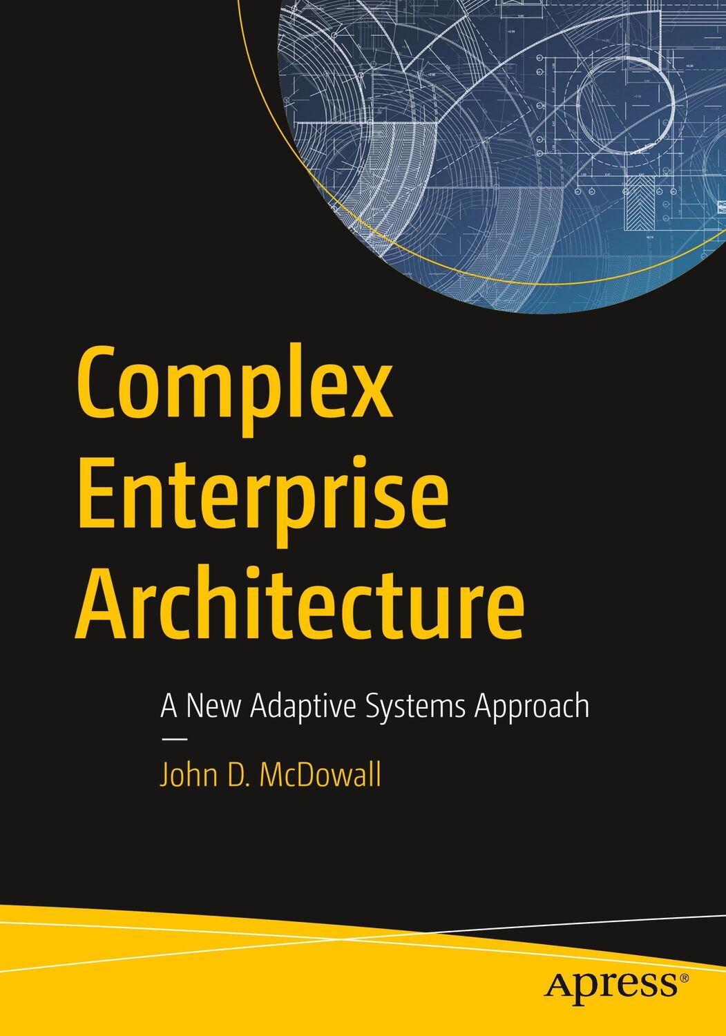 Cover: 9781484243053 | Complex Enterprise Architecture | A New Adaptive Systems Approach | xv