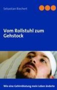 Cover: 9783839180631 | Vom Rollstuhl zum Gehstock | Wie eine Gehirnblutung mein Leben änderte