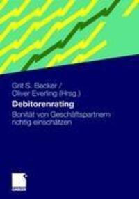 Cover: 9783834920706 | Debitorenrating | Bonität von Geschäftspartnern richtig einschätzen