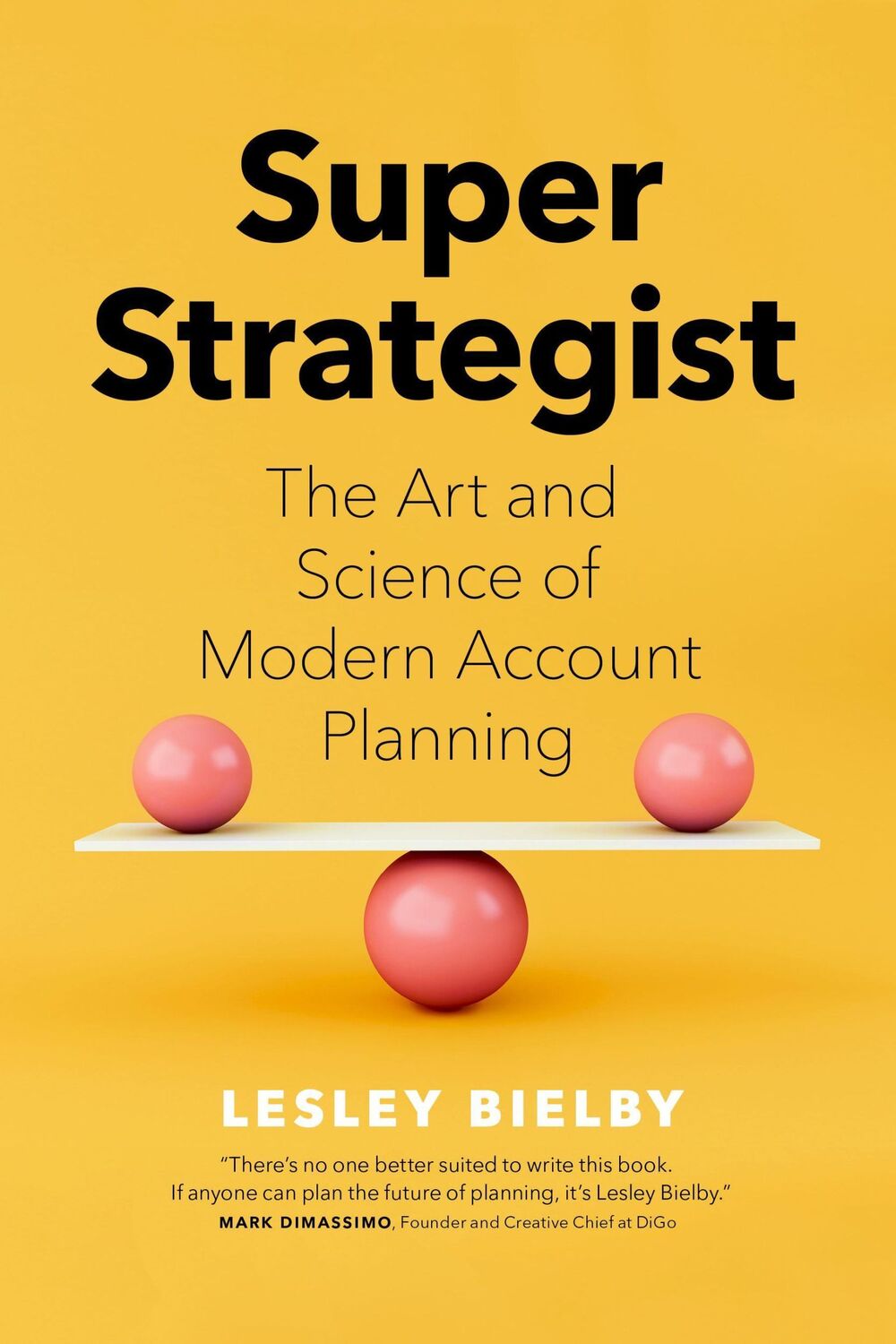 Cover: 9781773271477 | Super Strategist | The Art and Science of Modern Account Planning