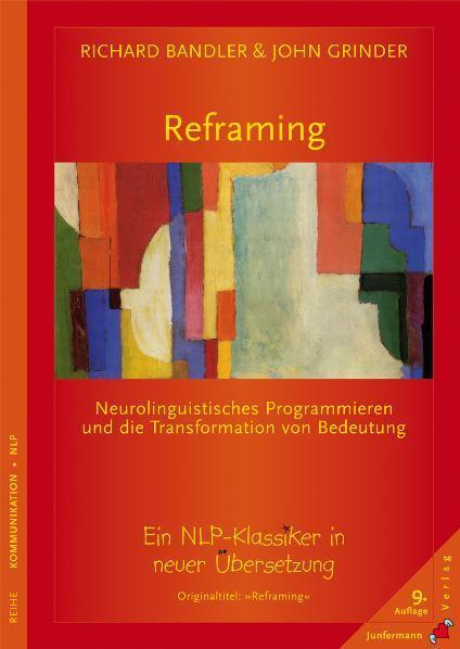 Cover: 9783873877573 | Reframing | Richard Bandler (u. a.) | Taschenbuch | 240 S. | Deutsch