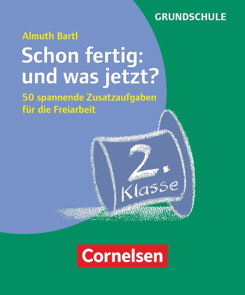 Cover: 9783589161683 | Schon fertig: und was jetzt? Klasse 2 | Almuth Bartl | Box | Deutsch