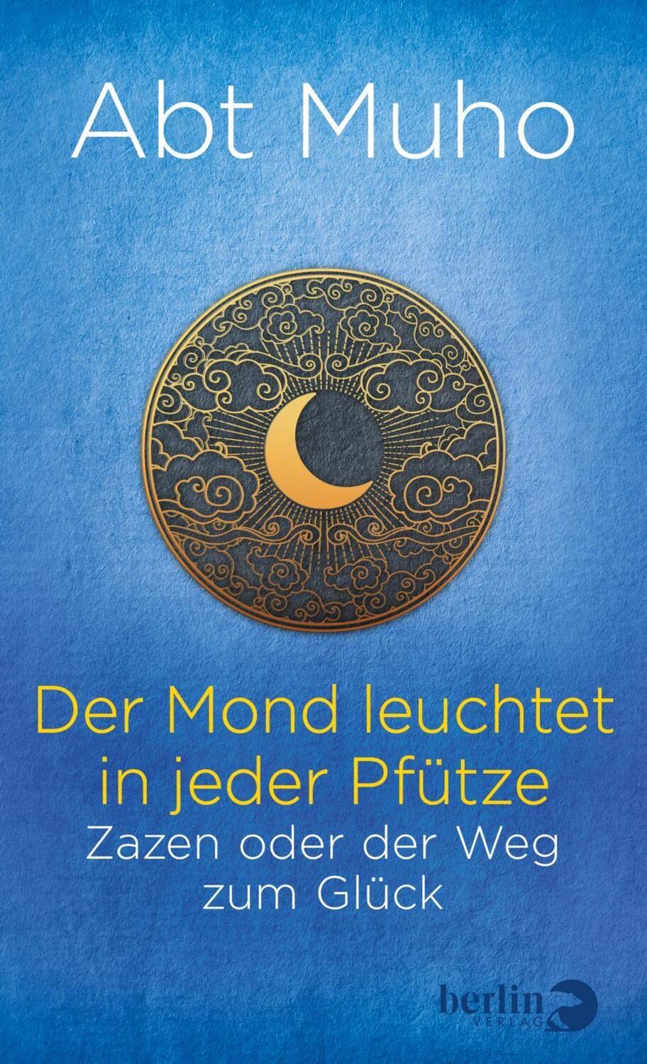 Cover: 9783827013927 | Der Mond leuchtet in jeder Pfütze | Zazen oder der Weg zum Glück