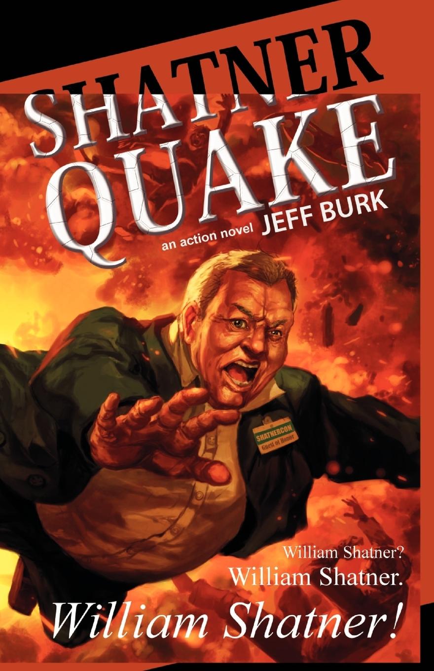 Cover: 9781933929828 | Shatnerquake | Jeff Burk | Taschenbuch | Kartoniert / Broschiert