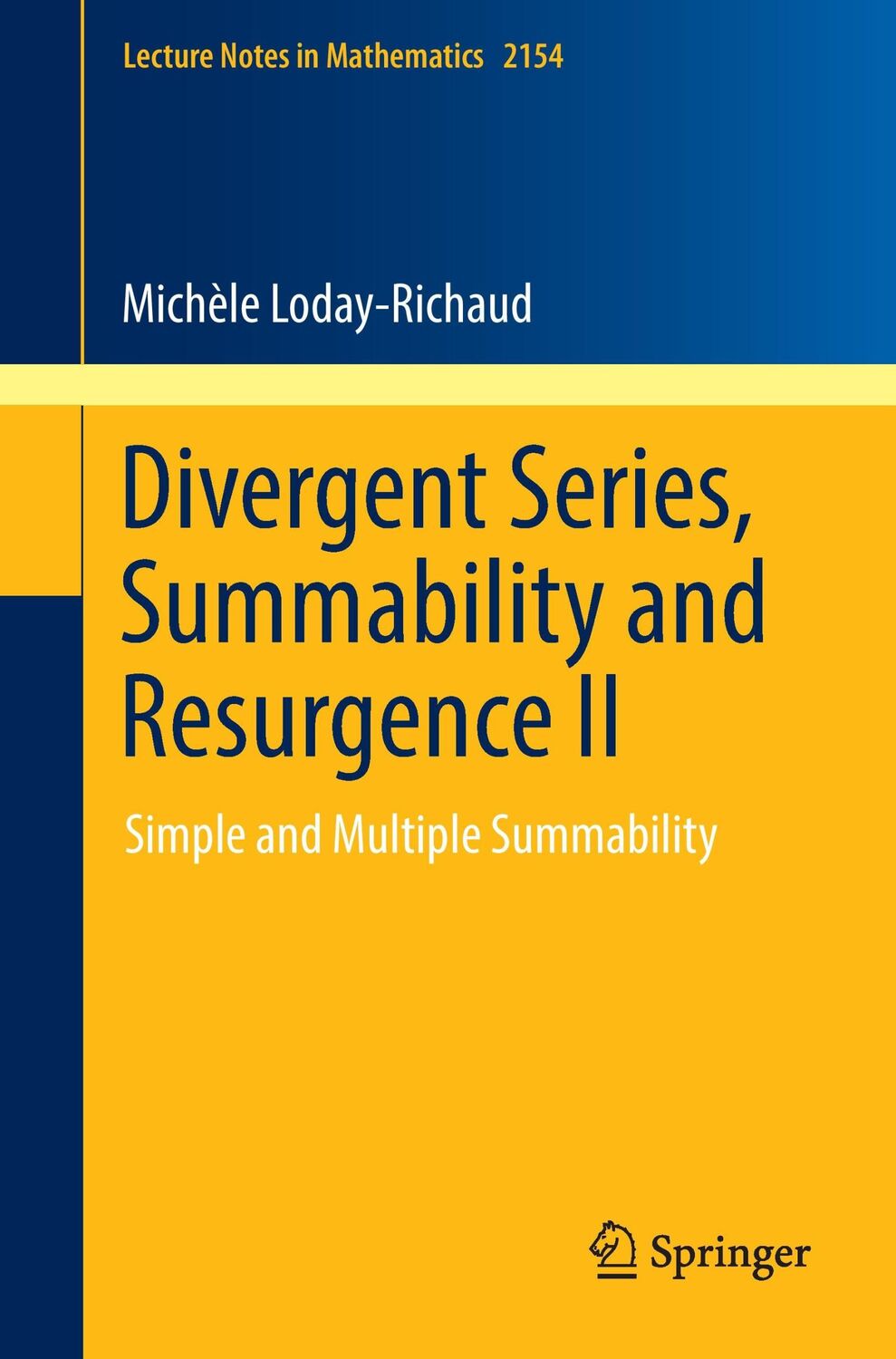 Cover: 9783319290744 | Divergent Series, Summability and Resurgence II | Loday-Richaud | Buch