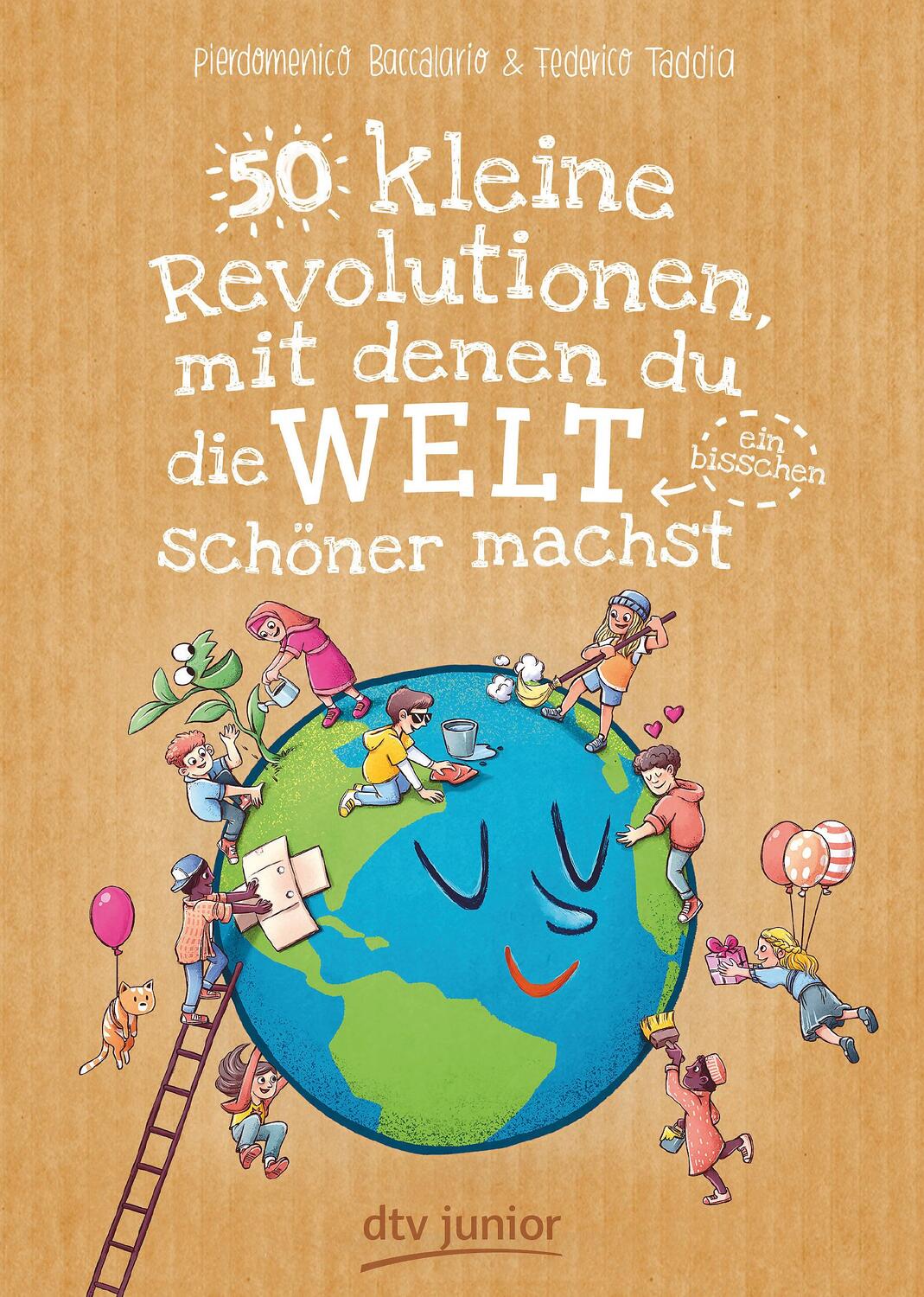 Cover: 9783423762700 | 50 kleine Revolutionen, mit denen du die Welt (ein bisschen)...