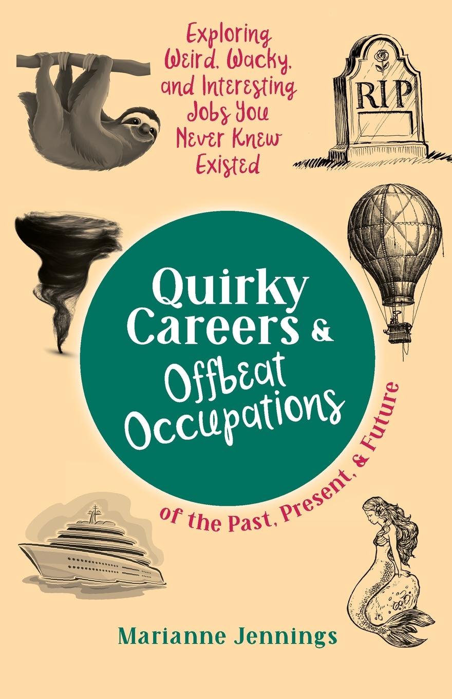 Cover: 9798988440222 | Quirky Careers &amp; Offbeat Occupations of the Past, Present, and Future