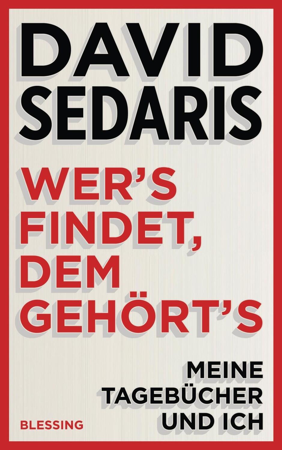 Cover: 9783896675743 | Wer's findet, dem gehört's | Meine Tagebücher und ich | David Sedaris