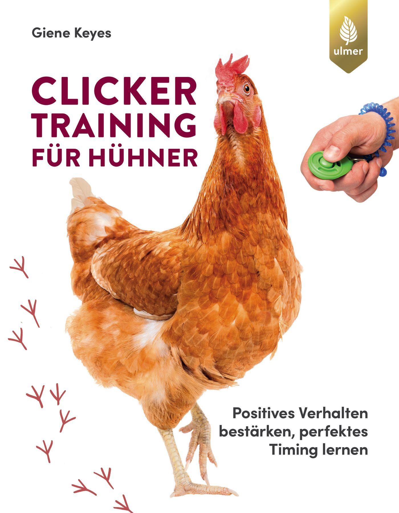 Cover: 9783818610340 | Clickertraining für Hühner | Giene Keyes | Taschenbuch | 144 S. | 2020