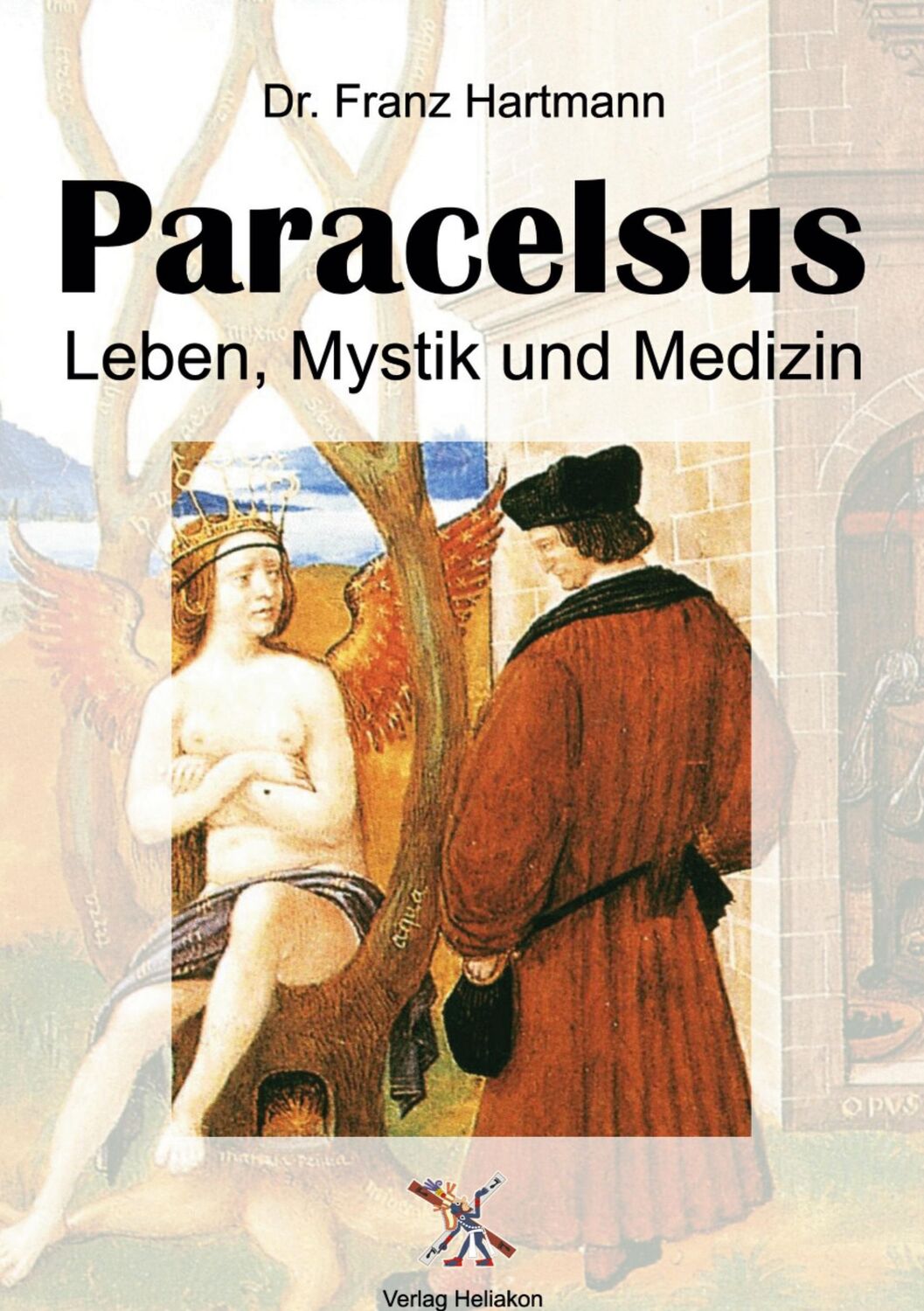 Cover: 9783949496639 | Paracelsus | Leben, Mystik und Medizin | Franz Hartmann | Taschenbuch