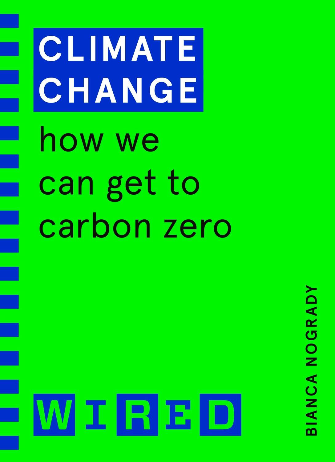 Cover: 9781847943248 | Climate Change (WIRED guides) | How We Can Get to Carbon Zero | Buch