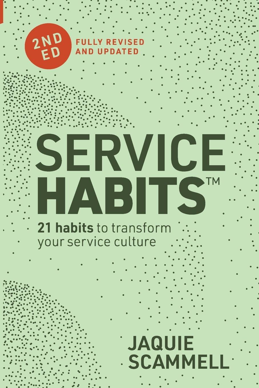 Cover: 9781922611260 | Service Habits | 21 habits to transform your service culture | Buch