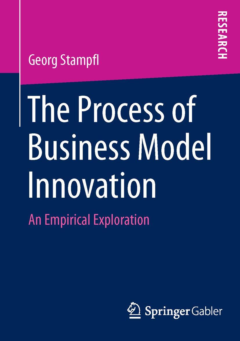 Cover: 9783658112653 | The Process of Business Model Innovation | An Empirical Exploration